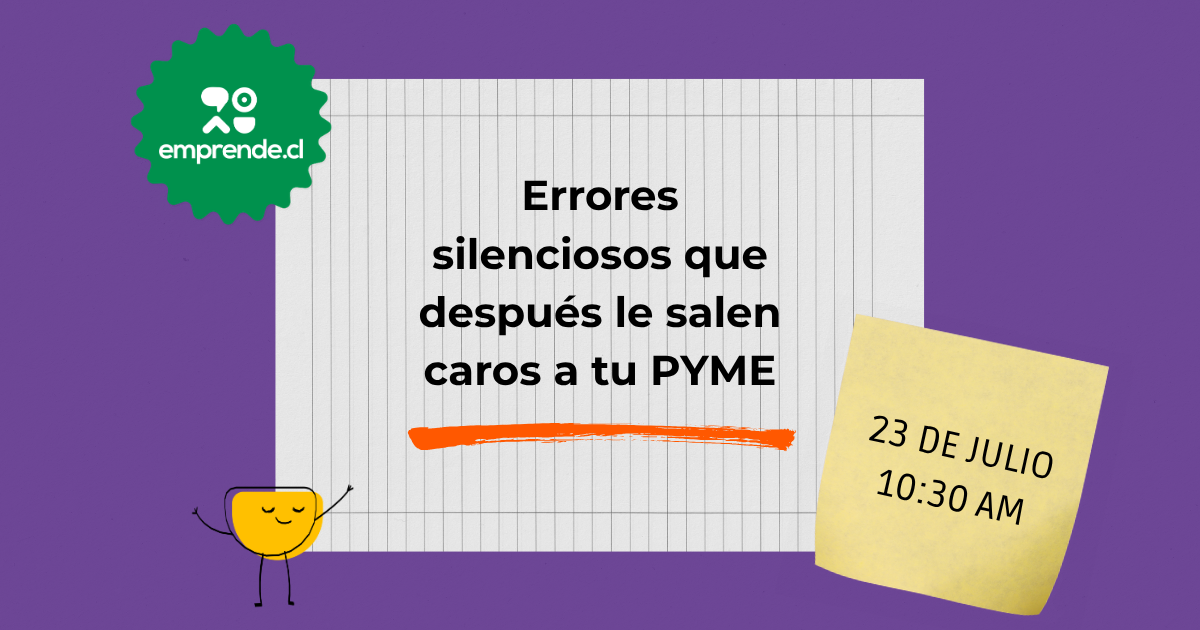 Errores silenciosos que después le salen caros a tu pyme