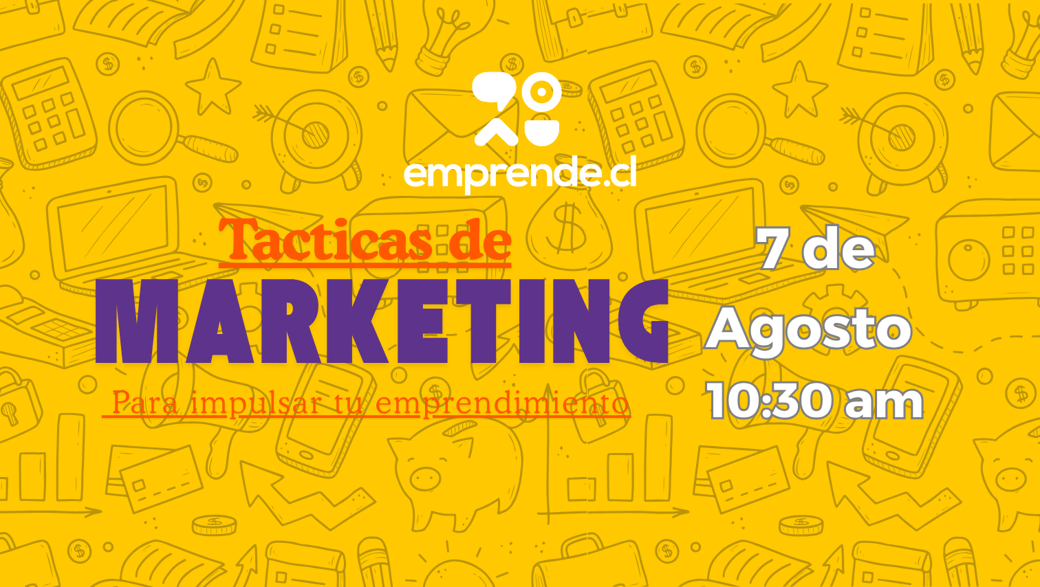 Tácticas de Marketing! Para impulsar tu emprendimiento