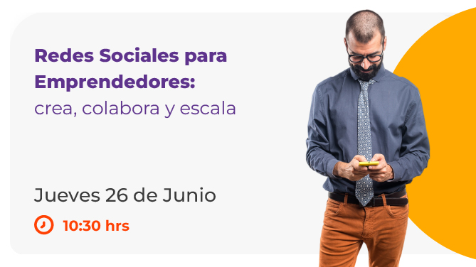 Redes Sociales para Emprendedores: crea, colabora y escala